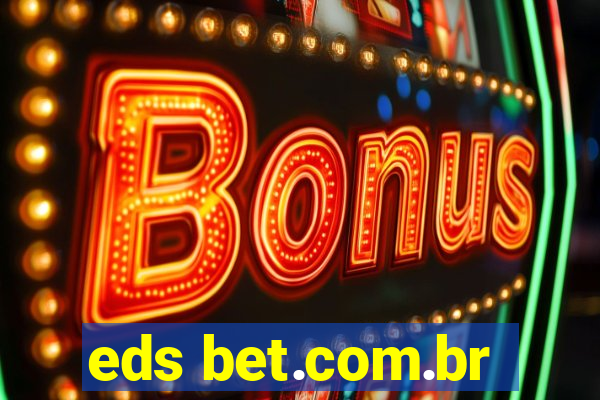 eds bet.com.br